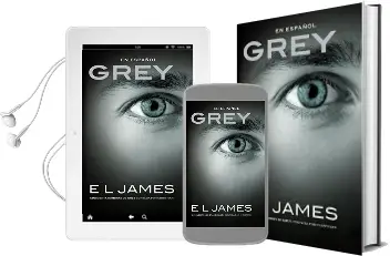 Grey (en Espanol): Cincuenta Sombras de Grey Contada por Christian Audiobook download free by E L James