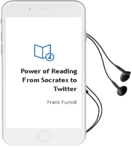 Power of Reading: From Socrates to Twitter Audiobook download free by Frank Furedi