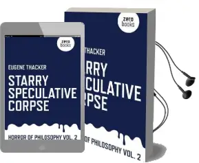 Starry Speculative Corpse Audiobook download free by Eugene Thacker