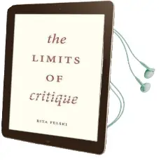 The Limits of Critique Audiobook download free by Rita Felski