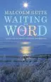 Audiobook Waiting on the Word: A Poem a day for Advent, Christmas and Epiphany author Malcolm Guite