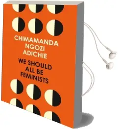 We Should all be Feminists Audiobook download free by Chimamanda Ngozi Adichie