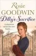 Audiobook Dilly'S Sacrifice: The Gripping Saga of a Mother'S Love From a Much-Loved Sunday Times Bestselling Author author Rosie Goodwin