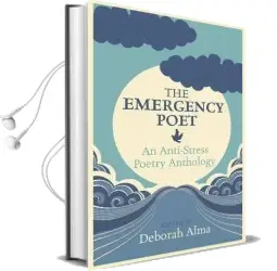 The Emergency Poet: An Anti-Stress Poetry Anthology Audiobook download free by Deborah Alma