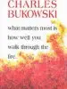 Audiobook What Matters Most is how Well you author Charles Bukowski