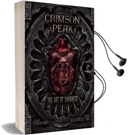 Crimson Peak: The art of Darkness Audiobook download free by Mark Salisbury