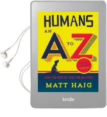 Humans: An a-z Audiobook download free by Matt Haig