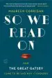 Audiobook So we Read on: How the Great Gatsby Came to be and why it Endures author Maureen Corrigan
