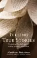 Audiobook Telling True Stories: Navigating the Challenges of Writing Narrative Non-Fiction author Matthew Ricketson