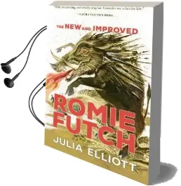 The new and Improved Romie Futch Audiobook download free by Julia Elliott