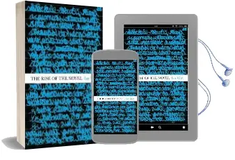 The Rise of the Novel: Studies in Defoe, Richardson and Fielding Audiobook download free by Ian Watt