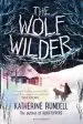 Audiobook The Wolf Wilder author Katherine Rundell
