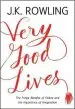 Audiobook Very Good Lives: The Fringe Benefits of Failure and the Importance of Imagination author J. K. Rowling