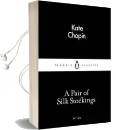 A Pair of Silk Stockings Audiobook download free by Kate Chopin