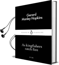 As Kingfishers Catch Fire Audiobook download free by Gerard Manley Hopkins