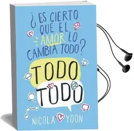 Es Cierto que el Amor lo Cambia Todo Todo? Audiobook download free by Nicola Yoon