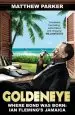 Audiobook Goldeneye: Where Bond was Born: Ian Fleming'S Jamaica author Matthew Parker