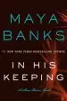 Audiobook In his Keeping: A Slow Burn Novel author Maya Banks
