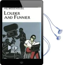 Louder & Funnier Audiobook download free by P. G. Wodehouse