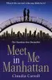 Audiobook Meet me in Manhattan: A Sparkling, Feel-Good Romantic Comedy to Whisk you Away From it all author Claudia Carroll