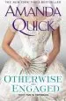 Audiobook Otherwise Engaged author Amanda Quick