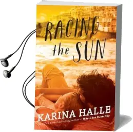 Racing the sun: A Novel Audiobook download free by Karina Halle