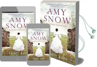 Amy Snow: The Richard & Judy Bestseller Audiobook download free by Tracy Rees
