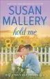 Audiobook Hold me author Susan Mallery