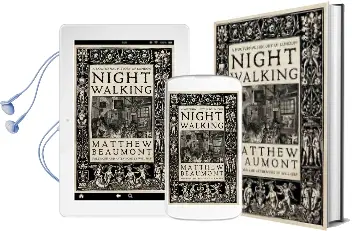 Night Walking: A Nocturnal History of London Audiobook download free by Matthew Beaumont