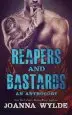 Audiobook Reapers and Bastards: A Reapers mc Anthology author Joanna Wylde