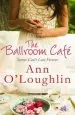 Audiobook The Ballroom Cafe author Ann O'Loughlin