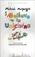 Audiobook I Believe in Unicorns author Michael Morpurgo