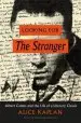 Audiobook Looking for the Stranger: Albert Camus and the Life of a Literary Classic author Alice Kaplan