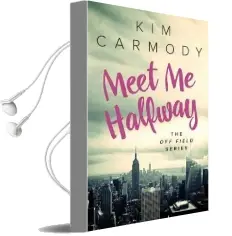 Meet me Halfway Audiobook download free by Kim L Carmody
