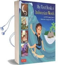 My First Book of Indonesian Words: An abc Rhyming Book of Indonesian Language and Culture Audiobook download free by Linda Hibbs