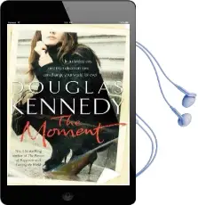The Moment Audiobook download free by Douglas Kennedy