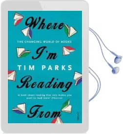 Where i'm Reading From: The Changing World of Books Audiobook download free by Tim Parks