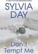 Audiobook Don'T Tempt me author Sylvia Day