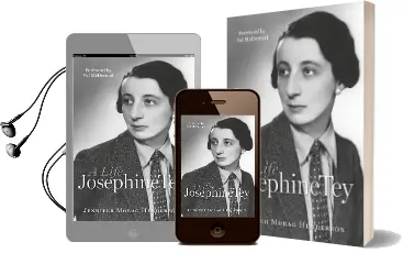 Josephine tey: A Life Audiobook download free by Jennifer Morag Henderson