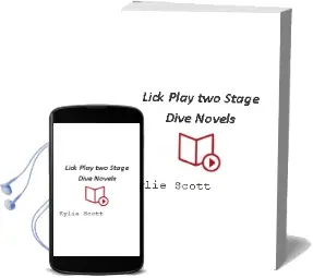 Lick & Play: Two Stage Dive Novels Audiobook download free by Kylie Scott