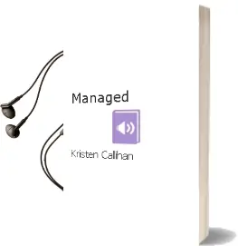 Managed Audiobook download free by Kristen Callihan