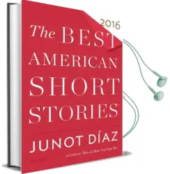 The Best American Short Stories 2016 Audiobook download free by Junot Diaz