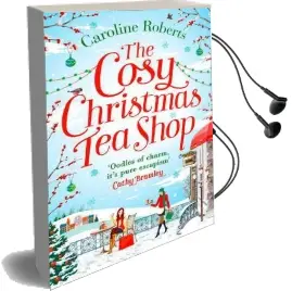 The Cosy Christmas Teashop: Cakes, Castles and Wedding Bells - the Perfect Feel Good Romance Audiobook download free by Caroline Roberts