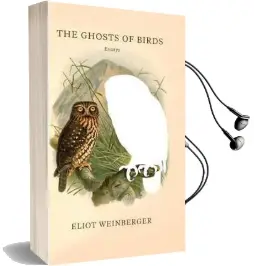 The Ghosts of Birds Audiobook download free by Eliot Weinberger