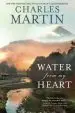 Audiobook Water From my Heart author Charles Martin