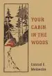 Audiobook Your Cabin in the Woods author Conrad E. Meinecke