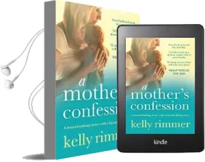A Mother'S Confession: A Heartbreaking Story With a Breathtaking Twist Audiobook download free by Kelly Rimmer