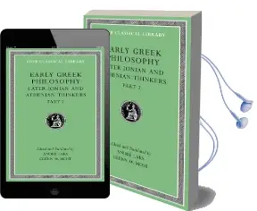 Early Greek Philosophy, Volume vii: Later Ionian and Athenian Thinkers, Part 2 Audiobook download free by Andre Laks