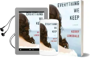 Everything we Keep: A Novel Audiobook download free by Kerry Lonsdale