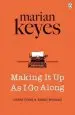 Audiobook Making it up as i go Along author Marian Keyes